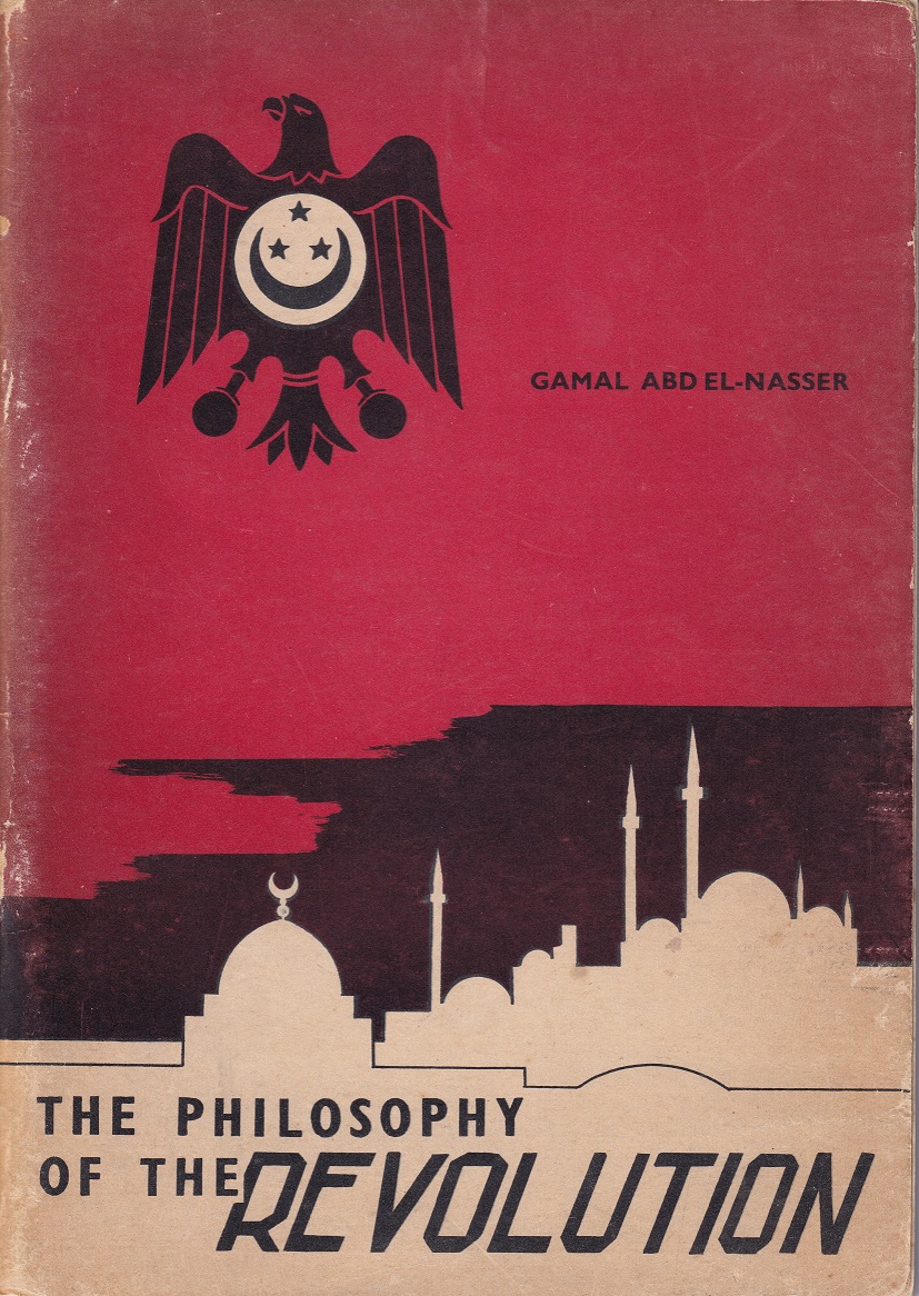 The Philosophy of the Revolution by Gamal Abdel Nasser