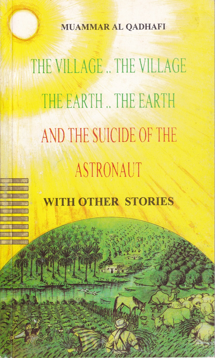 The Village, the Earth, and the Suicide of the Astronaut with Other Stories